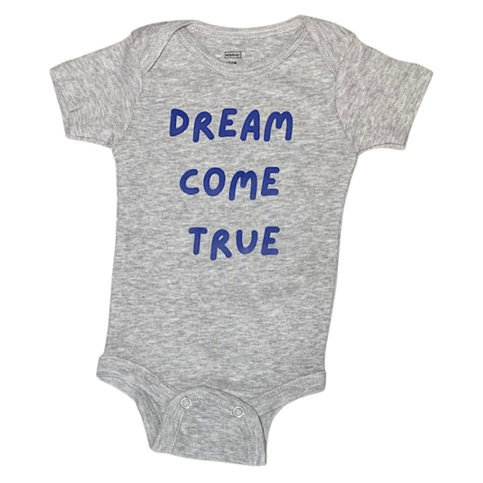 Infant Onesie Dream Come True